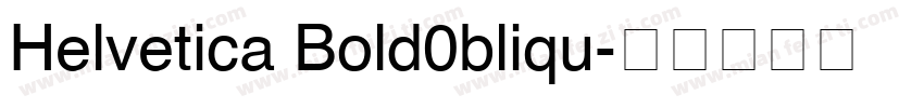 Helvetica Bold0bliqu字体转换
